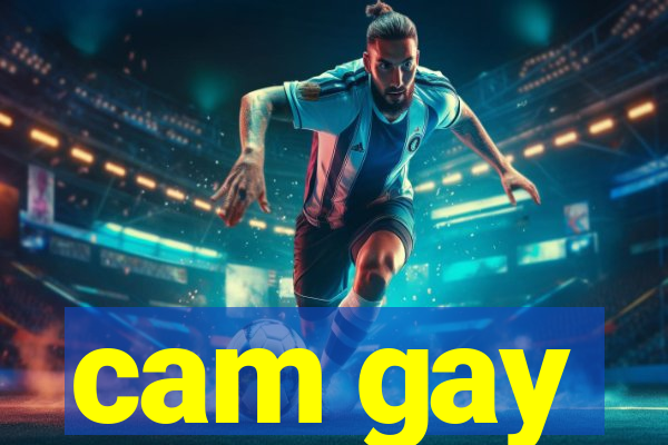 cam gay