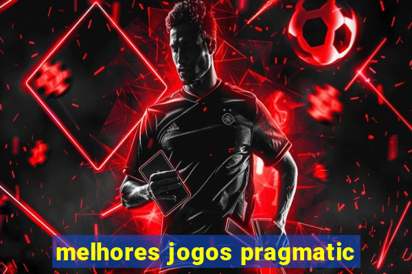 melhores jogos pragmatic