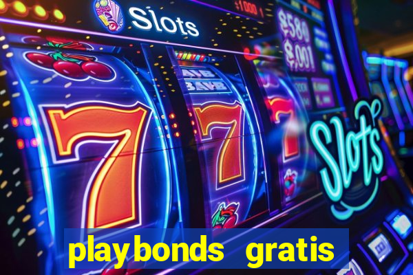 playbonds gratis jogar bingo silverball