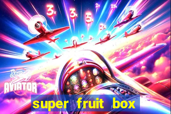 super fruit box codes 2024