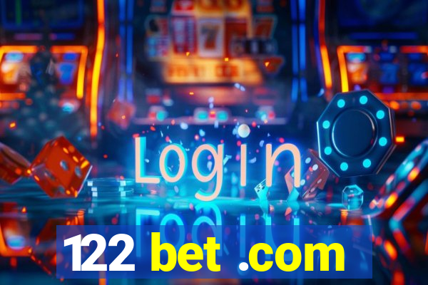 122 bet .com