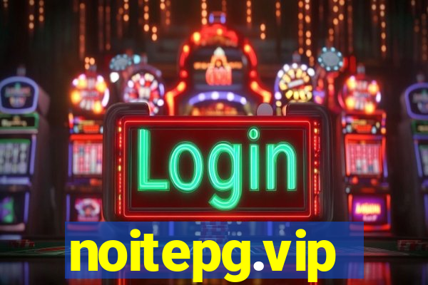 noitepg.vip