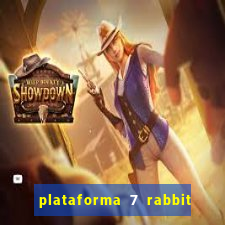 plataforma 7 rabbit paga mesmo