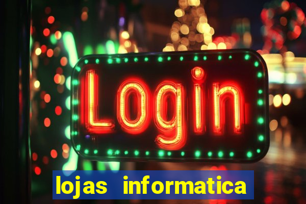 lojas informatica em recife