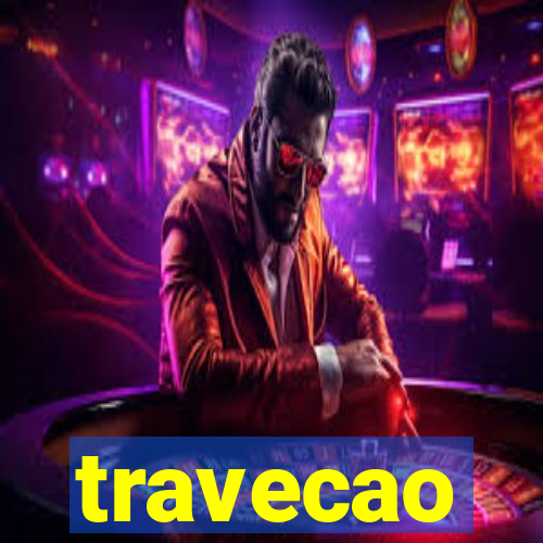 travecao