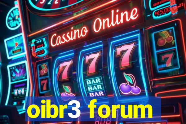 oibr3 forum