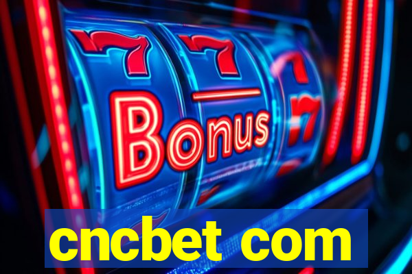 cncbet com