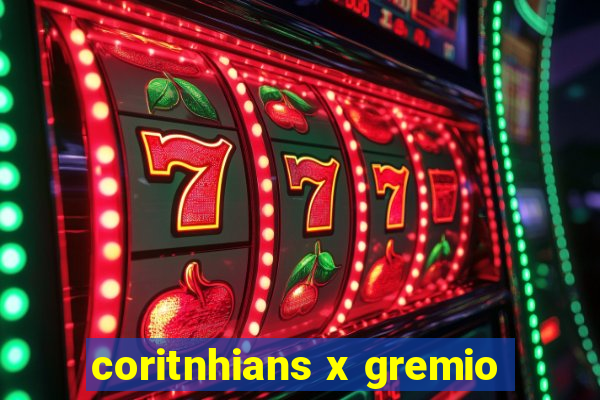 coritnhians x gremio