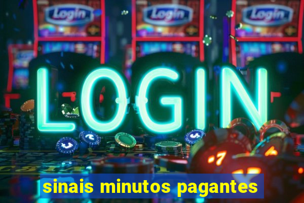 sinais minutos pagantes