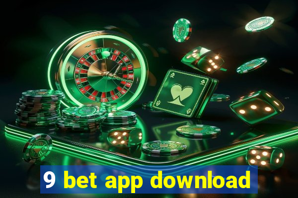 9 bet app download