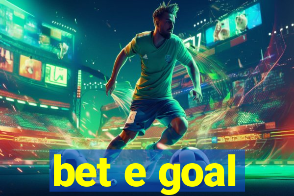 bet e goal