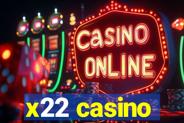 x22 casino