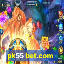 pk55 bet.com