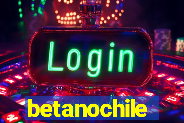 betanochile