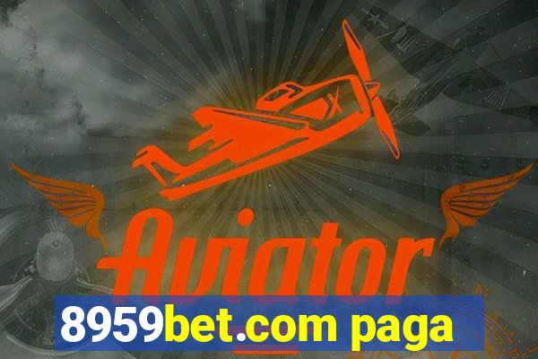 8959bet.com paga