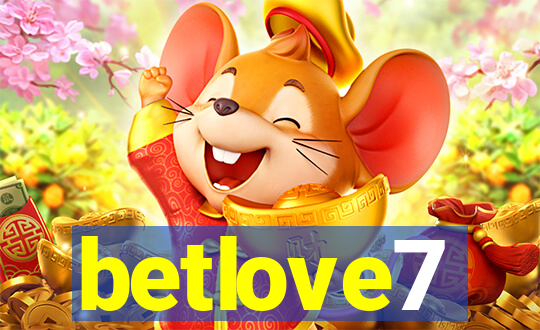 betlove7