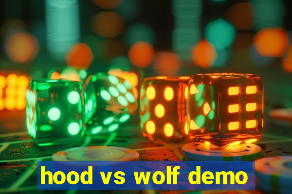 hood vs wolf demo