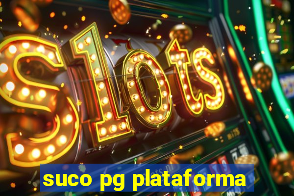 suco pg plataforma