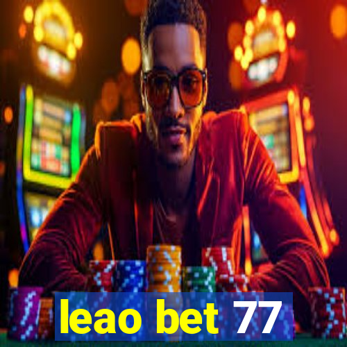 leao bet 77