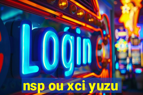 nsp ou xci yuzu