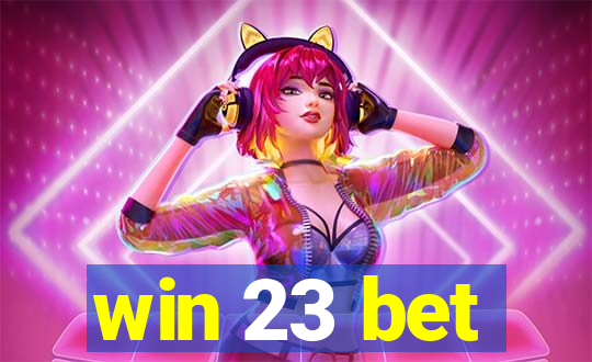 win 23 bet