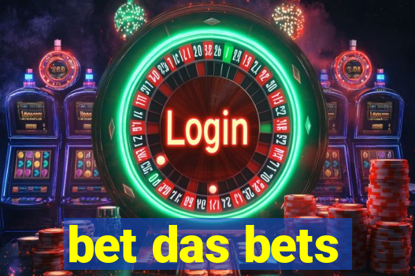 bet das bets