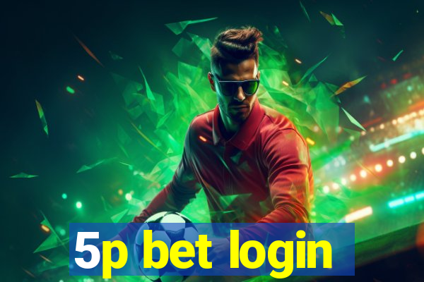 5p bet login