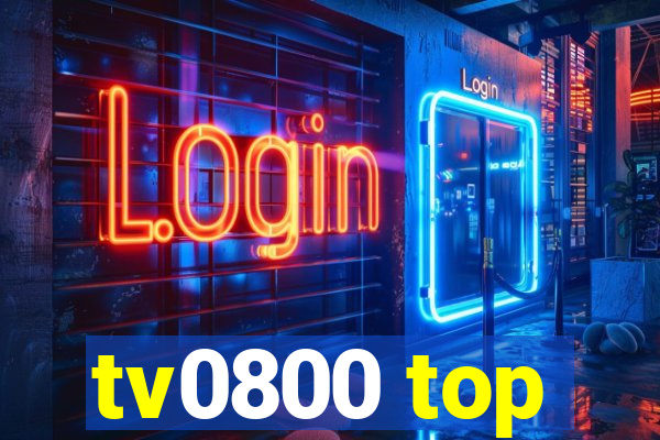 tv0800 top