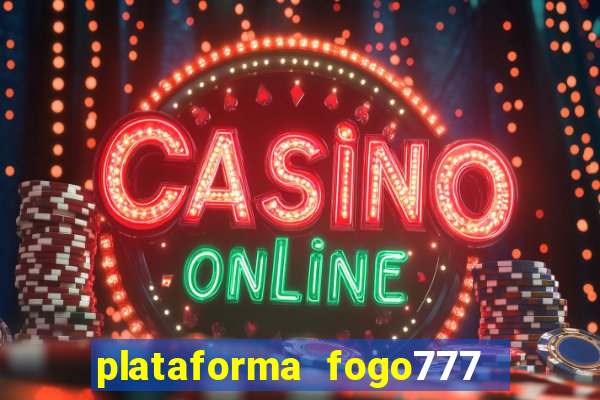 plataforma fogo777    confi  vel