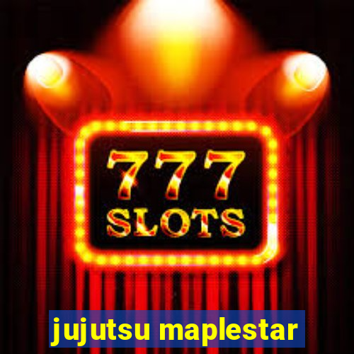 jujutsu maplestar