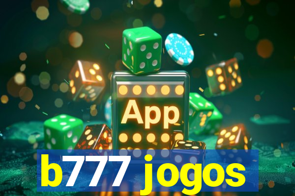 b777 jogos