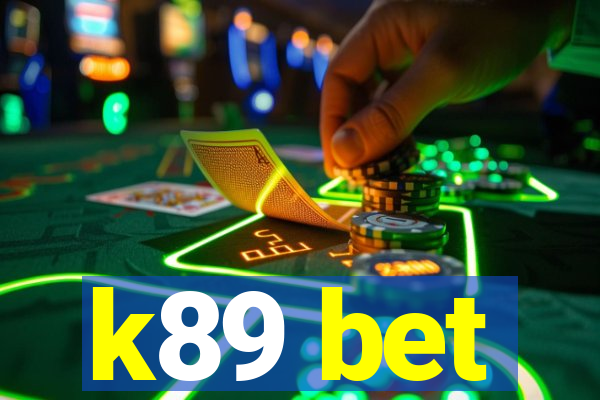 k89 bet