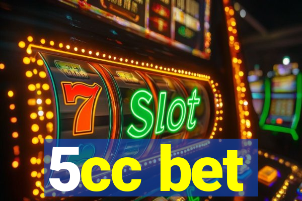 5cc bet