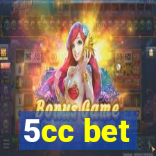 5cc bet