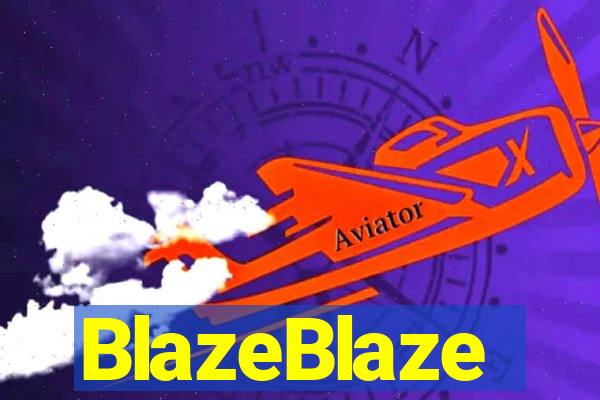 BlazeBlaze