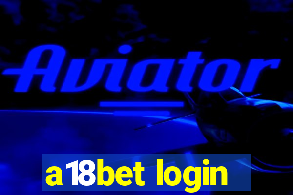 a18bet login