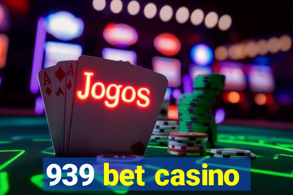 939 bet casino