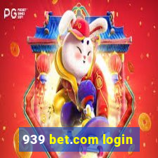 939 bet.com login