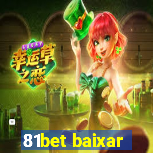 81bet baixar