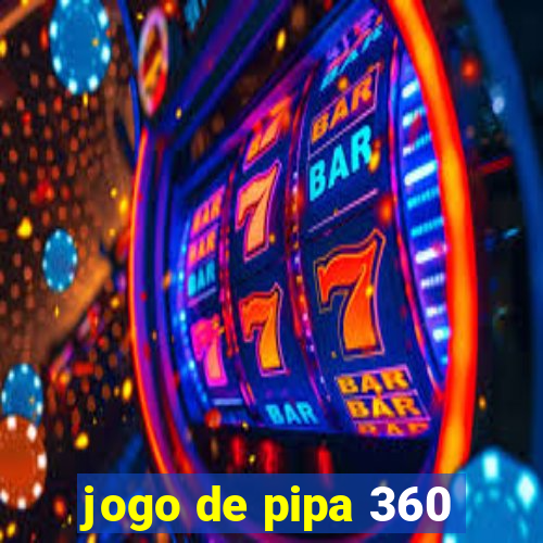 jogo de pipa 360