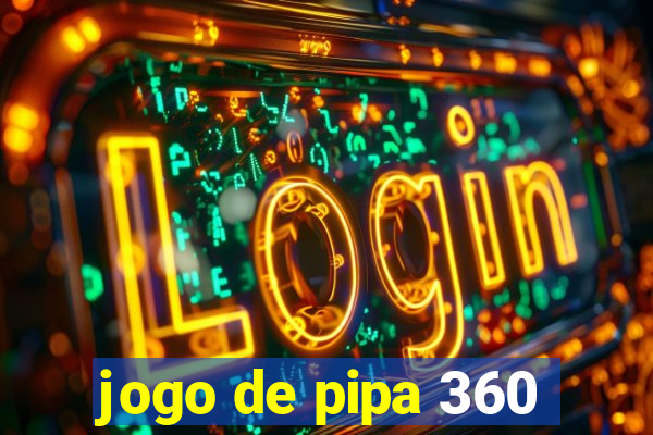 jogo de pipa 360