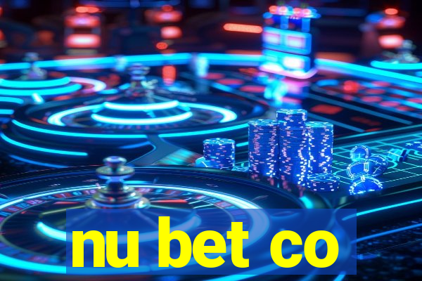 nu bet co