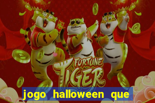 jogo halloween que ganha dinheiro