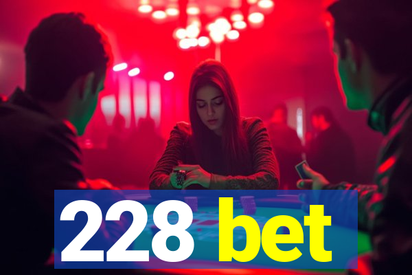 228 bet