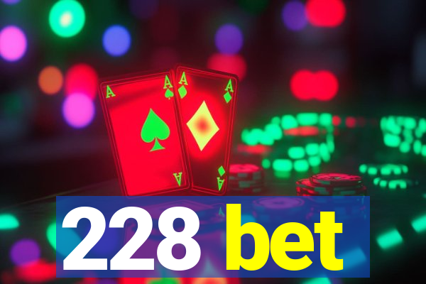 228 bet