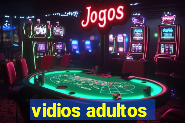 vidios adultos