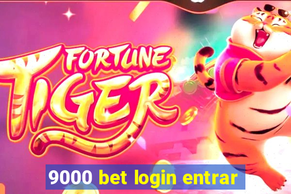 9000 bet login entrar