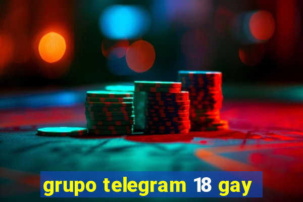 grupo telegram 18 gay