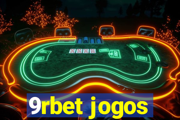 9rbet jogos