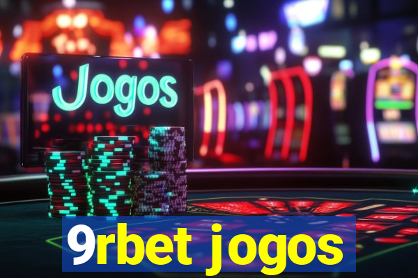 9rbet jogos